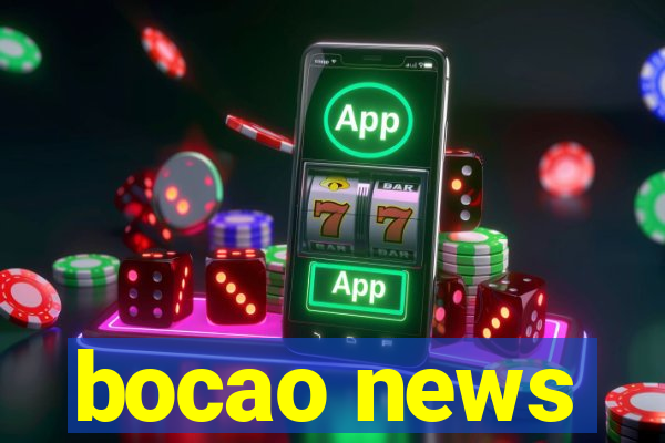 bocao news